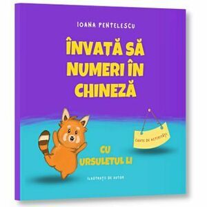 Invata sa numeri in chineza cu ursuletul Li - Ioana Pentelescu imagine