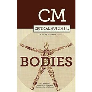 Critical Muslim 41. Bodies, Paperback - *** imagine