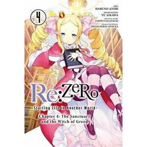Re: ZERO -Starting Life in Another World-, Chapter 4: The Sanctuary and the Witch of Greed, Vol. 4, Paperback - Haruno Atori imagine