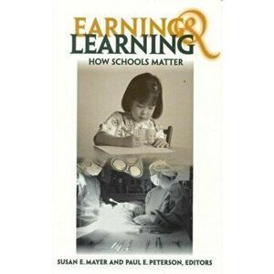 Earning and Learning. How Schools Matter, Paperback - *** imagine