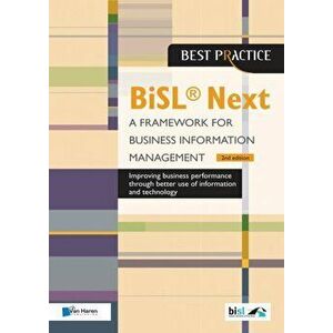BiSL (R) Next - A Framework for Business Information Management 2nd edition, Paperback - Brian Johnson imagine