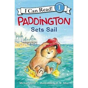 Paddington Sets Sail, Paperback - Michael Bond imagine