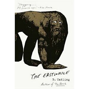 The Erstwhile: The Vorrh (2), Paperback - Brian Catling imagine