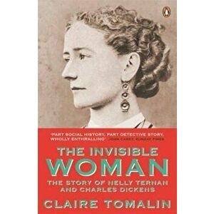 Invisible Woman, Paperback - Claire Tomalin imagine