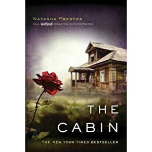 The Cabin, Paperback - Natasha Preston imagine