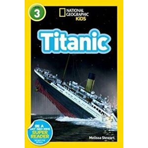 National Geographic Readers: Titanic, Paperback - Melissa Stewart imagine