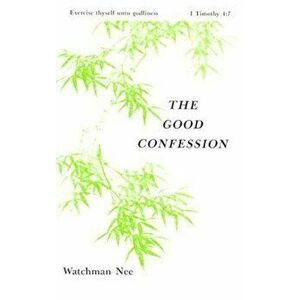 Good Confession: , Paperback imagine