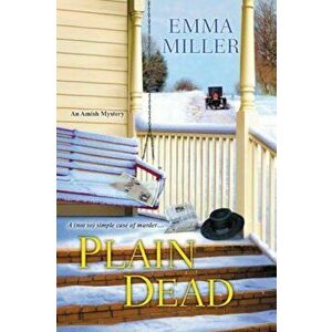 Plain Dead, Paperback - Emma Miller imagine