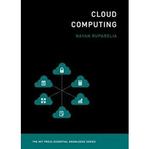 Cloud Computing, Paperback - Nayan B. Ruparelia imagine