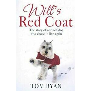 Will's Red Coat, Paperback - Tom Ryan imagine