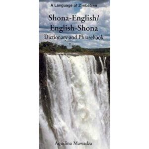 Shona-English/English-Shona Dictionary and Phrasebook, Paperback - Aquilina Mawadza imagine