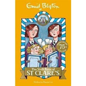 Sixth Form at St Clare's, Paperback - Enid Blyton imagine