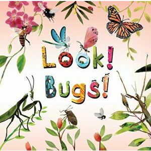 Look! Bugs!, Hardcover imagine