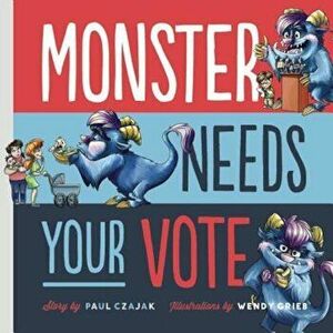 Monster Needs Your Vote, Hardcover - Paul Czajak imagine