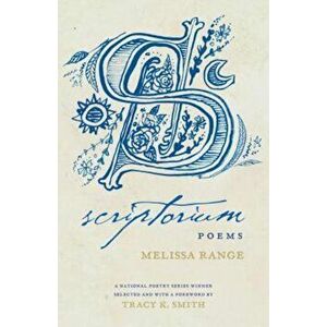 Scriptorium: Poems, Paperback - Melissa Range imagine