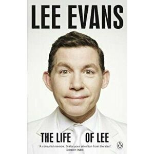 Life of Lee, Paperback - Lee Evans imagine