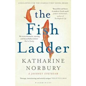 Fish Ladder, Paperback - Katharine Norbury imagine