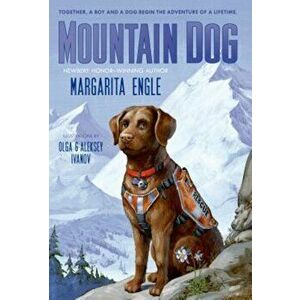 Mountain Dog, Paperback - Margarita Engle imagine