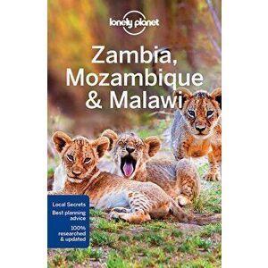 Lonely Planet Zambia, Mozambique & Malawi, Paperback - Lonely Planet imagine