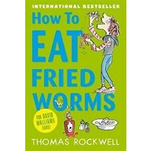 How To Eat Fried Worms, Paperback - Thomas Rockwell imagine