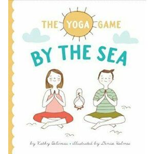 The Yoga Game by the Sea, Hardcover - Kathy Beliveau imagine