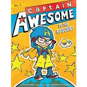 Captain Awesome to the Rescue!, Paperback - Stan Kirby imagine