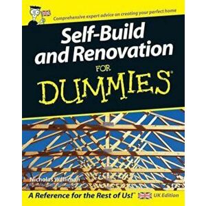 Self Build and Renovation For Dummies, Paperback - Nicholas Walliman imagine