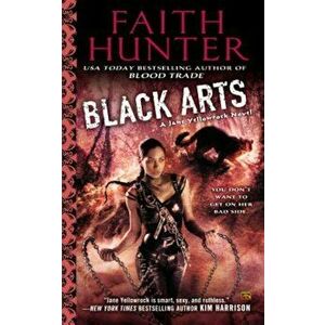 Black Arts, Paperback - Faith Hunter imagine