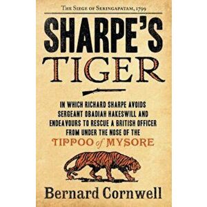 Sharpe's Tiger, Paperback - Bernard Cornwell imagine