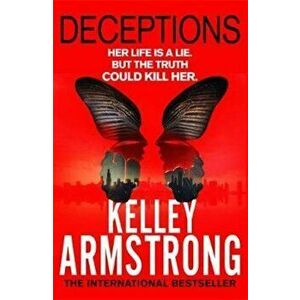 Deceptions, Paperback - Kelley Armstrong imagine