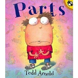 Parts, Paperback - Tedd Arnold imagine