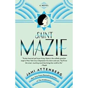 Saint Mazie, Paperback - Jami Attenberg imagine