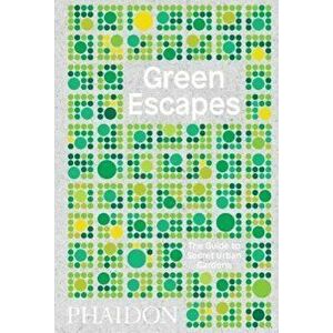 Green Escapes, Hardcover - Toby Musgrave imagine