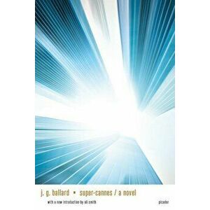 Super-Cannes, Paperback - J. G. Ballard imagine