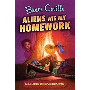 Aliens Ate My Homework, Paperback - Bruce Coville imagine