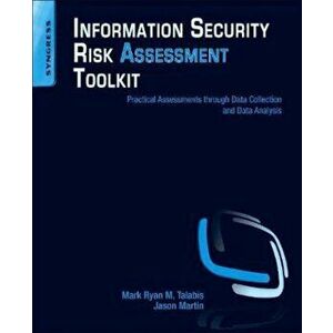 Information Security Risk Assessment Toolkit, Paperback - Mark Talabis imagine