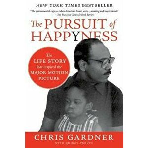 The Pursuit of Happyness, Paperback - Chris Gardner imagine