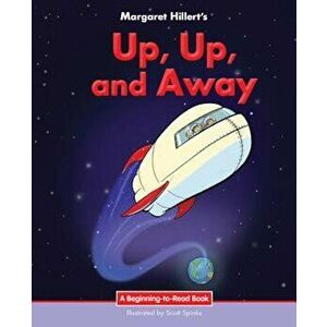 Up, Up, and Away, Paperback - Margaret Hillert imagine
