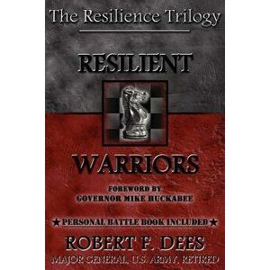 Resilient Warriors, Paperback - Robert F. Dees imagine
