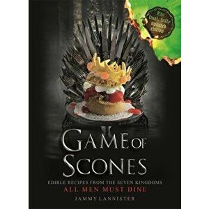 Game of Scones. All Men Must Dine (Updated for the final season!), Hardback - Jammy Lannister imagine