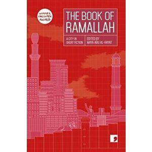 Book of Ramallah. A City in Short Fiction, Paperback - Ahlam Bsharat imagine