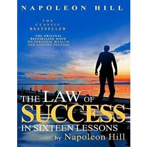 Napoleon Hill's Life Lessons, Paperback imagine
