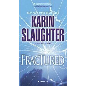 Fractured, Paperback - Karin Slaughter imagine