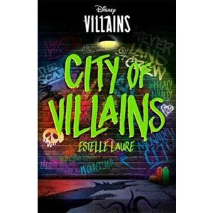 Disney Villains: City of Villains, Paperback - Estelle Laure imagine