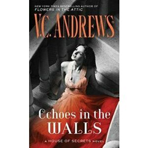 Echoes in the Walls - V. C. Andrews imagine