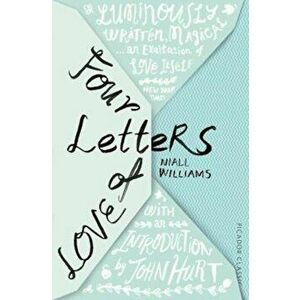 Four Letters Of Love, Paperback - Niall Williams imagine