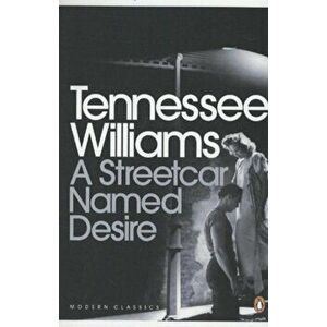 A Streetcar Named Desire - Tennessee Williams imagine
