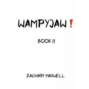 WampyJaw, Paperback - Zachary Maxwell imagine