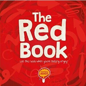 Red Book. Use this book when you're feeling angry!, Hardback - William Anthony imagine