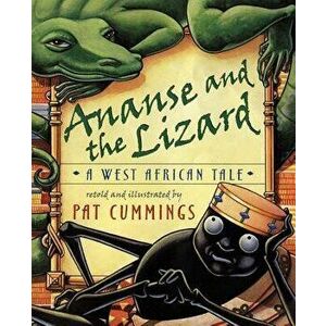 Ananse and the Lizard: A West African Tale, Hardcover - Pat Cummings imagine